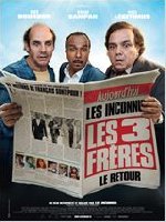 photo de la sortie Les 3 fr&egrave;res, le retour
