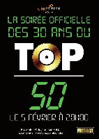 sortie La soirée officielle des 30 ans du TOP 50 photo de la sortie La soirée officielle des 30 ans du TOP 50