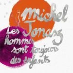 photo de la sortie Michel Jonasz aux Heures Vagabondes
