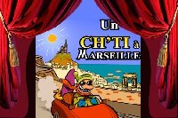 photo de la sortie UN CH'TI A MARSEILLE