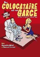 sortie MON COLOCATAIRE EST UNE GARCE photo de la sortie MON COLOCATAIRE EST UNE GARCE