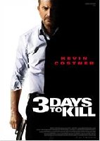 sortie 3 days to kill photo de la sortie 3 days to kill